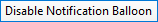 disable notification balloon
