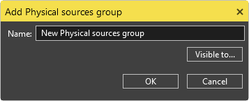 Add physical sources group